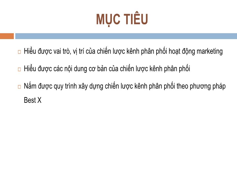 Bài giảng Quản trị kênh phân phối - Chương 4: Chiến lược kênh phân phối - Nguyễn Hoài Long trang 2