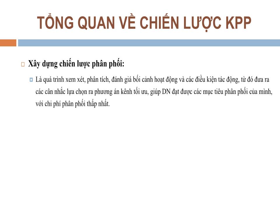 Bài giảng Quản trị kênh phân phối - Chương 4: Chiến lược kênh phân phối - Nguyễn Hoài Long trang 7