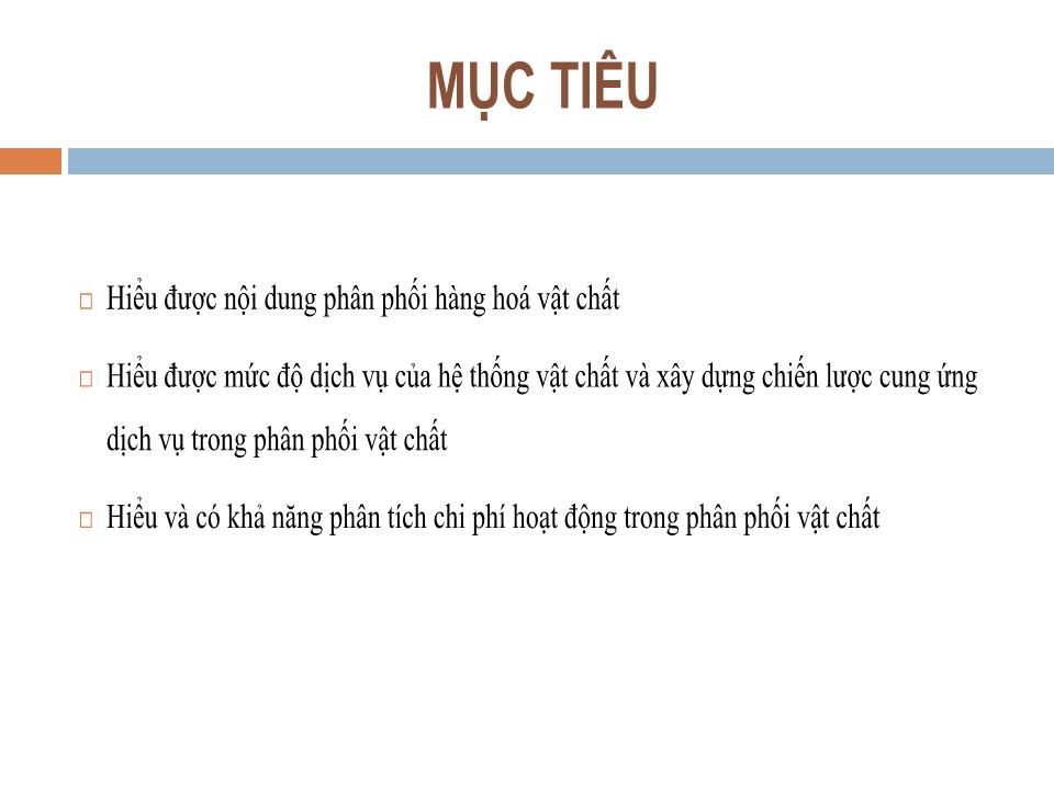 Bài giảng Quản trị kênh phân phối - Chương 8: Phân phối hàng hoá vật chất - Nguyễn Hoài Long trang 2