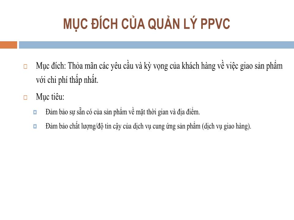 Bài giảng Quản trị kênh phân phối - Chương 8: Phân phối hàng hoá vật chất - Nguyễn Hoài Long trang 6