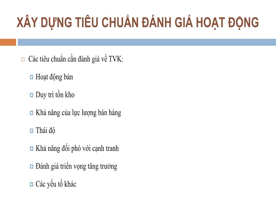 Bài giảng Quản trị kênh phân phối - Chương 9: Đánh giá thành viên kênh - Nguyễn Hoài Long trang 10