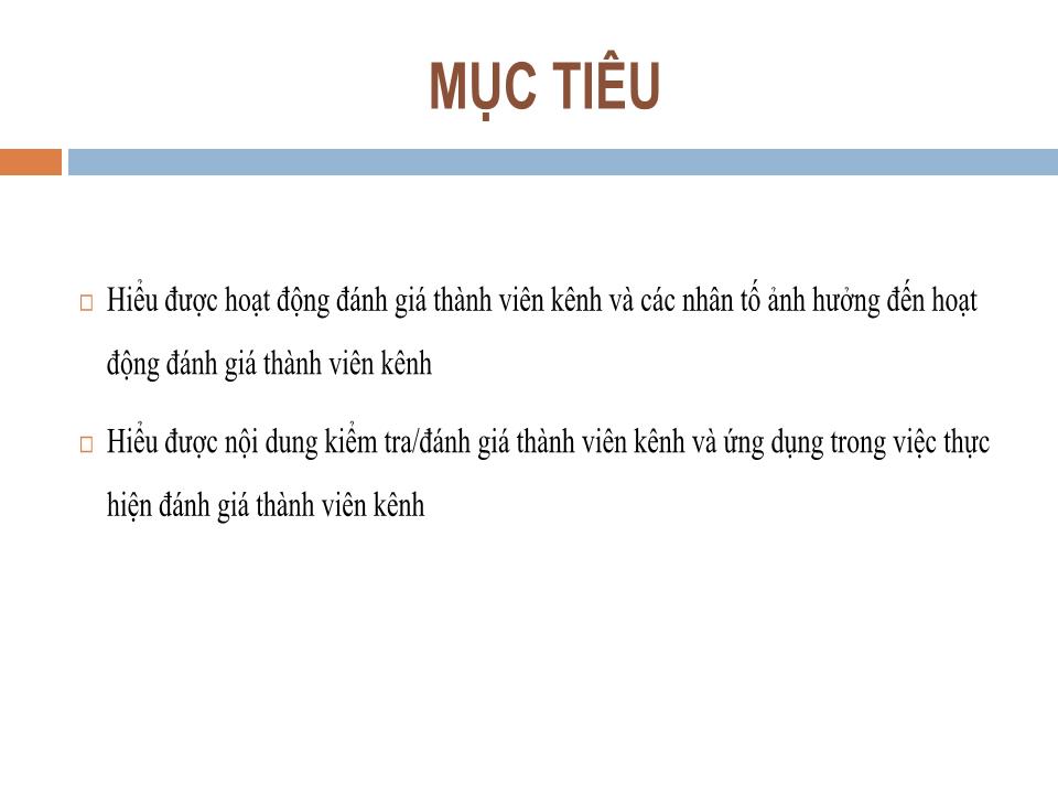 Bài giảng Quản trị kênh phân phối - Chương 9: Đánh giá thành viên kênh - Nguyễn Hoài Long trang 2