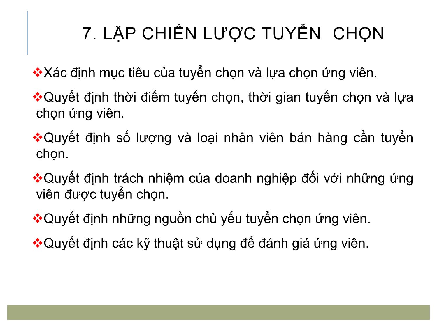 Bài giảng Quản trị bán hàng - Chương 6: Tuyển chọn lực lượng bán hàng trang 8