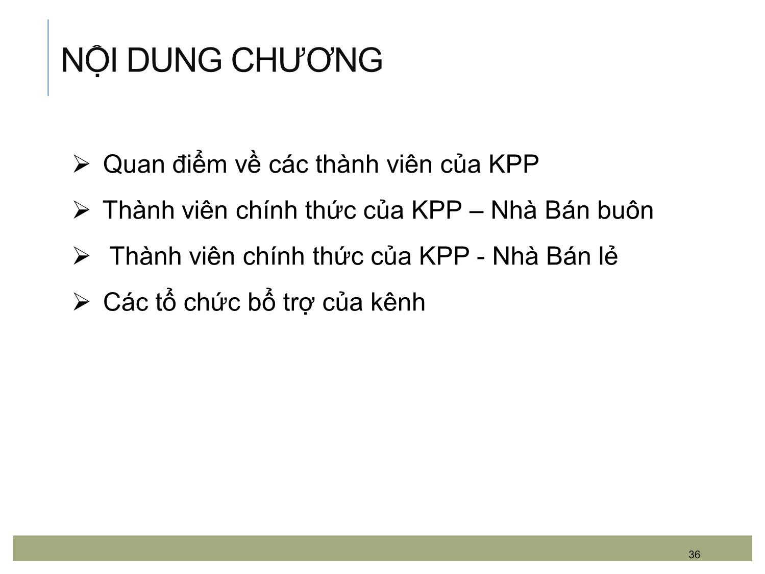 Bài giảng Quản trị kênh phân phối - Chương 2: Các thành viên trong KPP trang 3