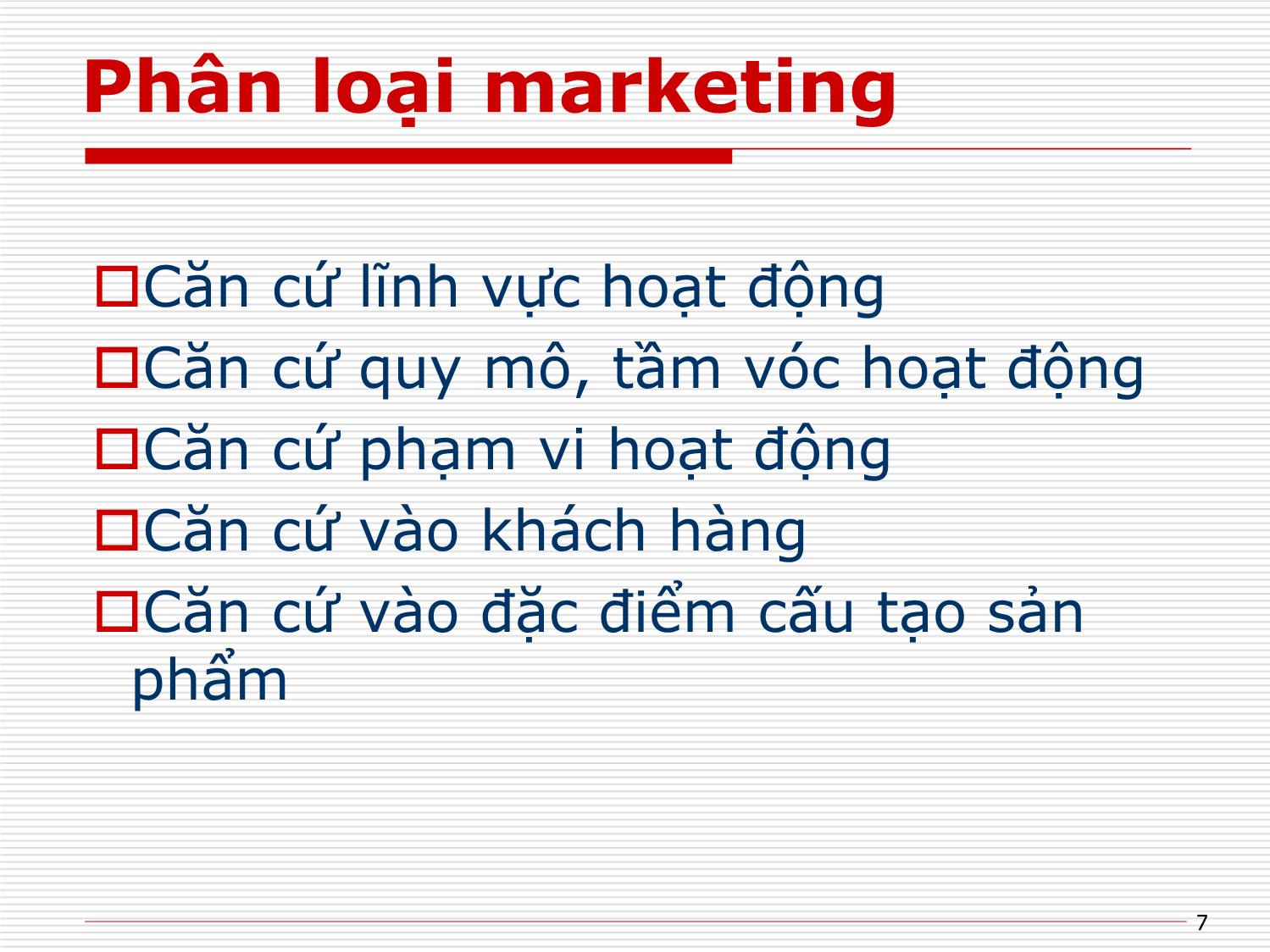Bài giảng Chuyên đề Marketing - Trương Thị Hồng Giang trang 7