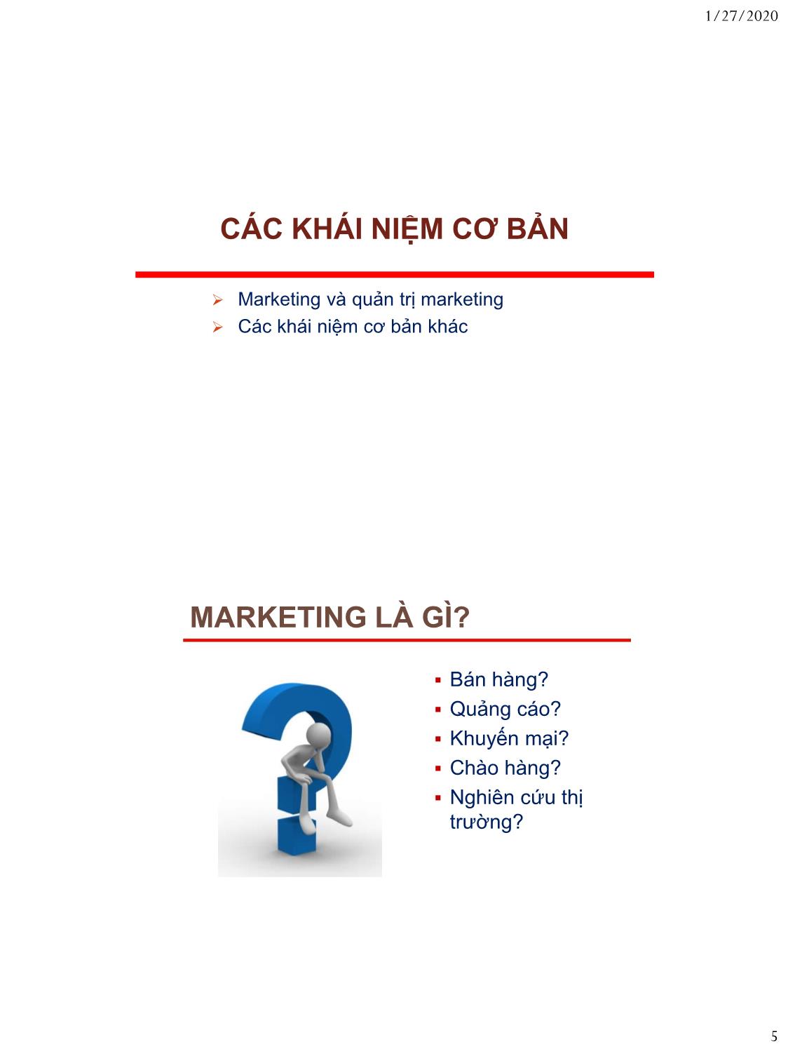 Bài giảng Nguyên lý marketing - Bài 1: Tổng quan về marketing - Nguyễn Thị Mai An trang 5