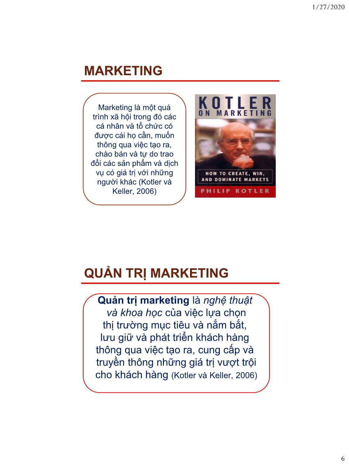 Bài giảng Nguyên lý marketing - Bài 1: Tổng quan về marketing - Nguyễn Thị Mai An trang 6