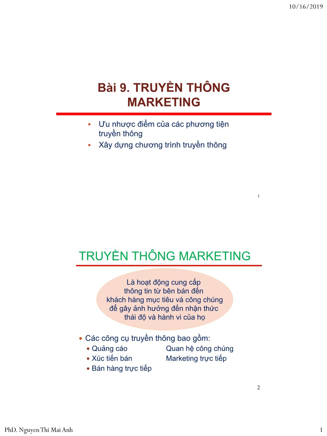 Bài giảng Nguyên lý marketing - Bài 9: Truyền thông marketing - Nguyễn Thị Mai An trang 1