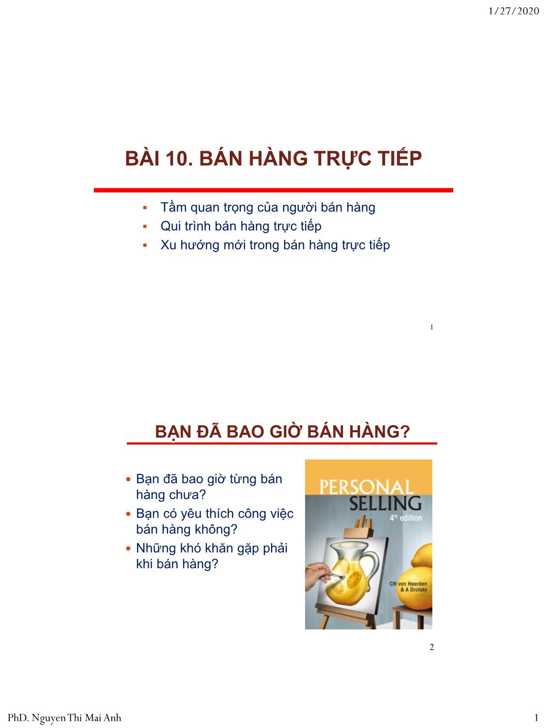Bài giảng Nguyên lý marketing - Bài 10: Bán hàng trực tiếp - Nguyễn Thị Mai An trang 1