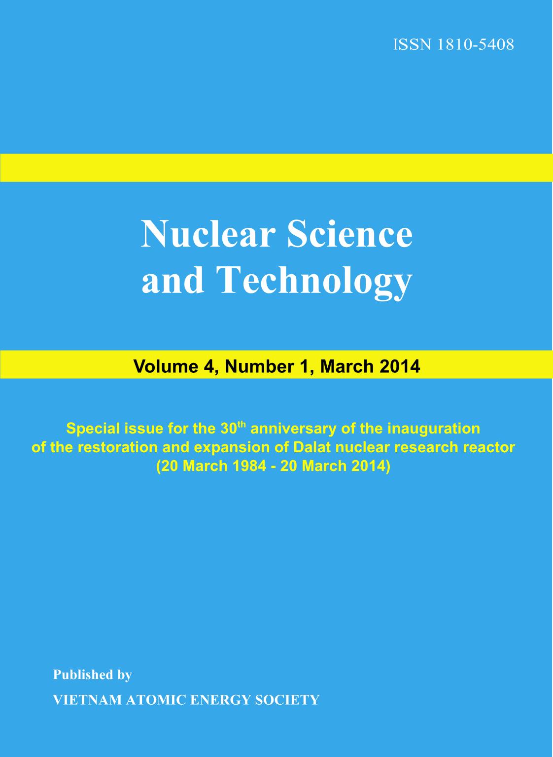 Nuclear Science and Technology - Volume 4, Number 1, March 2014 trang 1