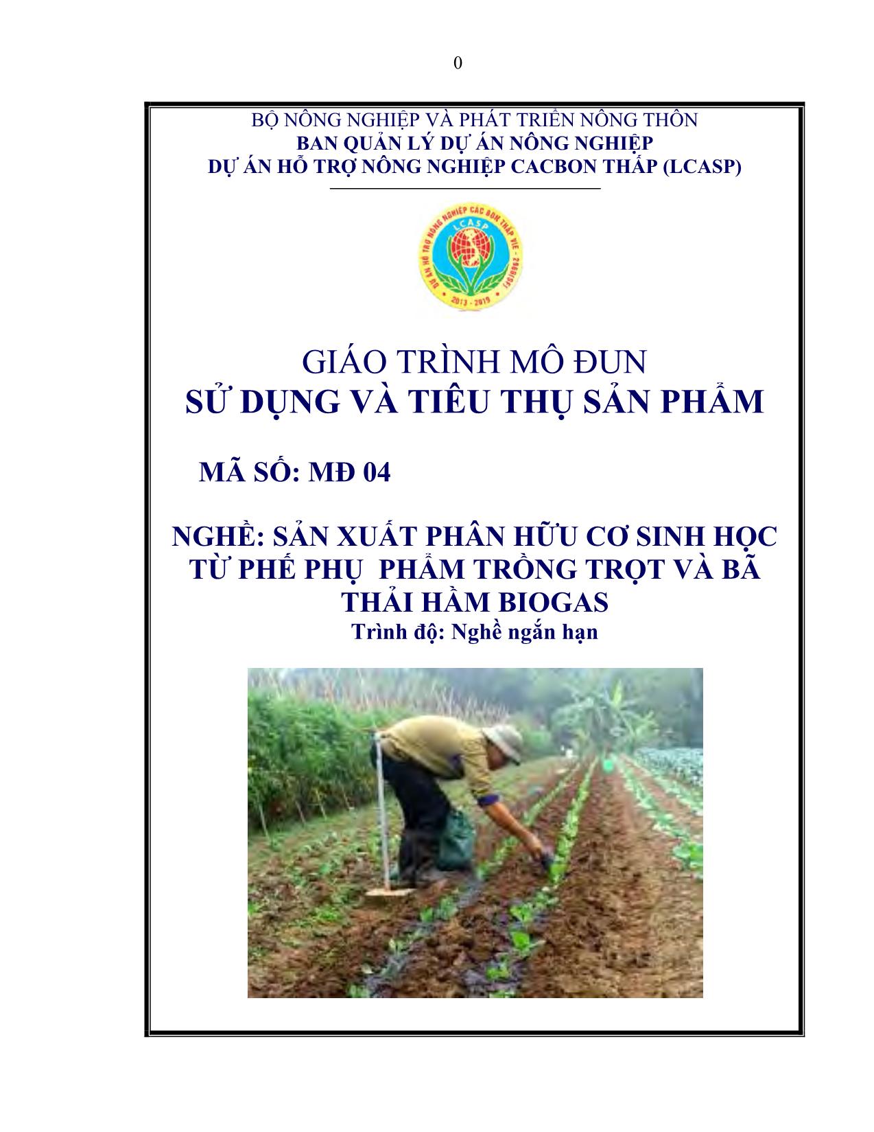 Giáo trình mô đun Sản xuất phân hữu cơ sinh học từ phế phụ phẩm trồng trọt và bã thải hầm biogas trang 1