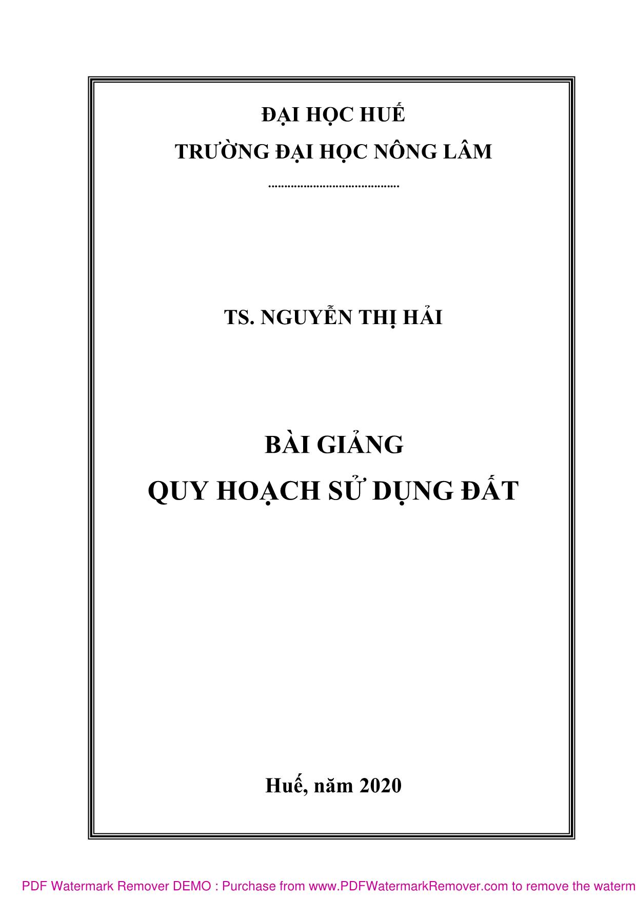 Bài giảng quy hoạch sử dụng đất (Phần 1) - Nguyễn Thị Hải trang 1