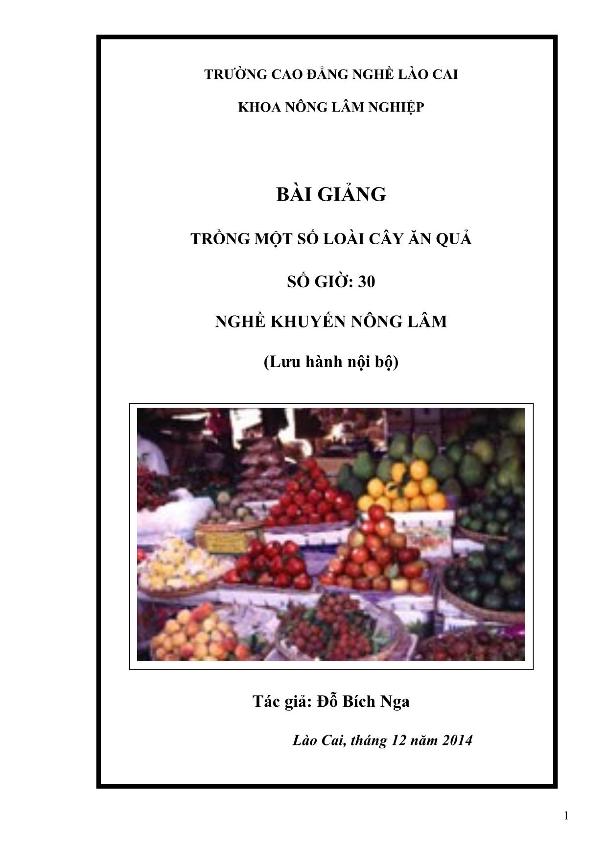 Bài giảng Trồng một số loài cây ăn quả - Đỗ Bích Nga trang 1