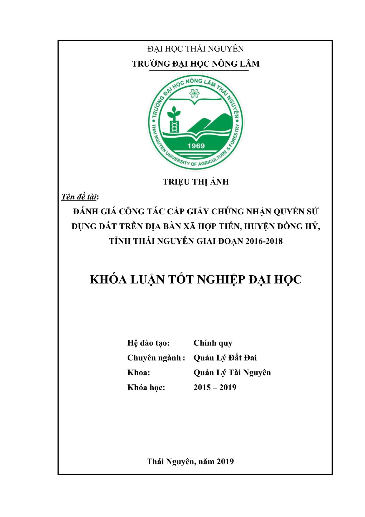 Khóa luận Đánh giá công tác cấp giấy chứng nhận quyền sử dụng đất trên địa bàn xã Hợp Tiến, huyện Đồng Hỷ, tỉnh Thái Nguyên giai đoạn 2016-2018 trang 1