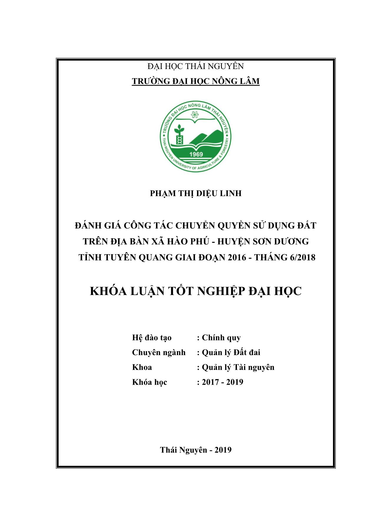 Khóa luận Đánh giá công tác chuyển quyền sử dụng đất trên địa bàn xã Hào Phú - Huyện Sơn Dương tỉnh Tuyên Quang giai đoạn 2016 tháng 6/2018 trang 1