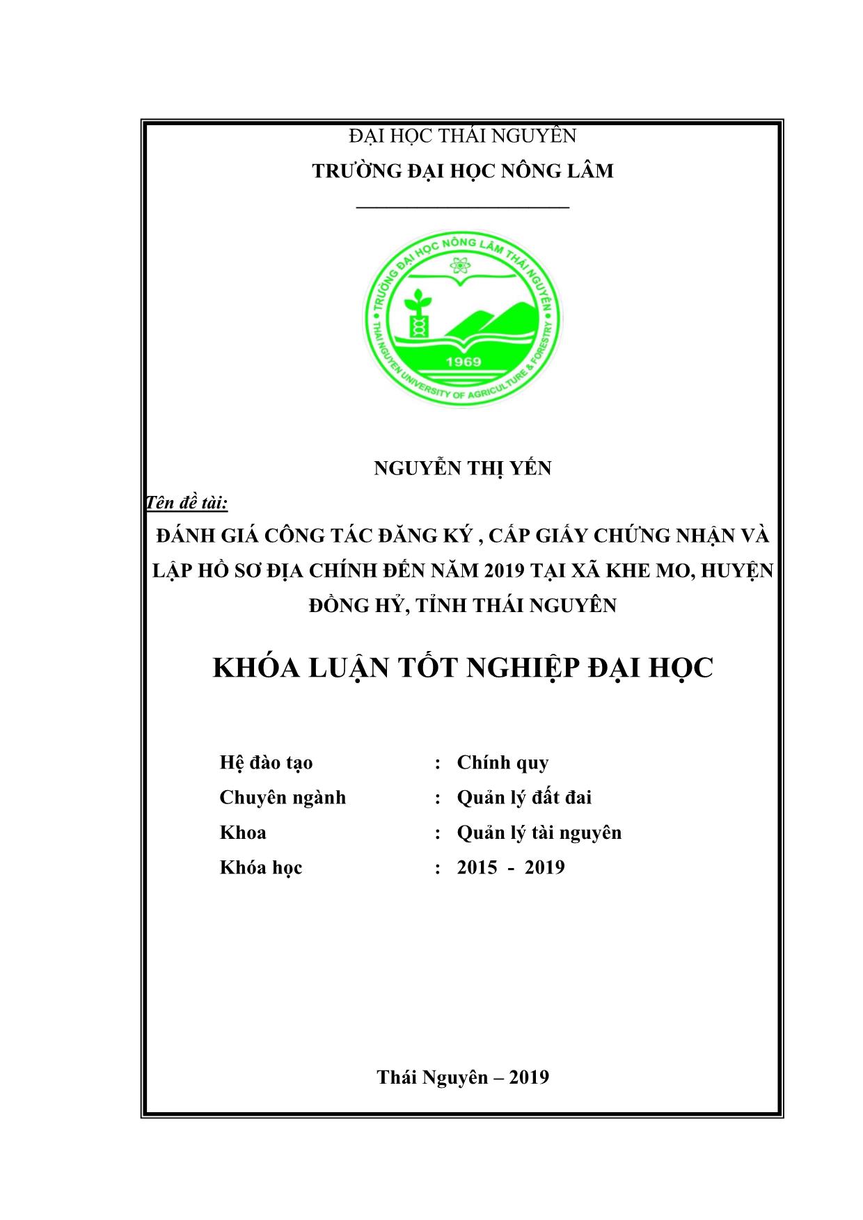 Khóa luận Đánh giá công tác đăng ký, cấp giấy chứng nhận và lập hồ sơ địa chính đến năm 2019 tại xã Khe Mo, huyện Đồng Hỷ, tỉnh Thái Nguyên trang 1