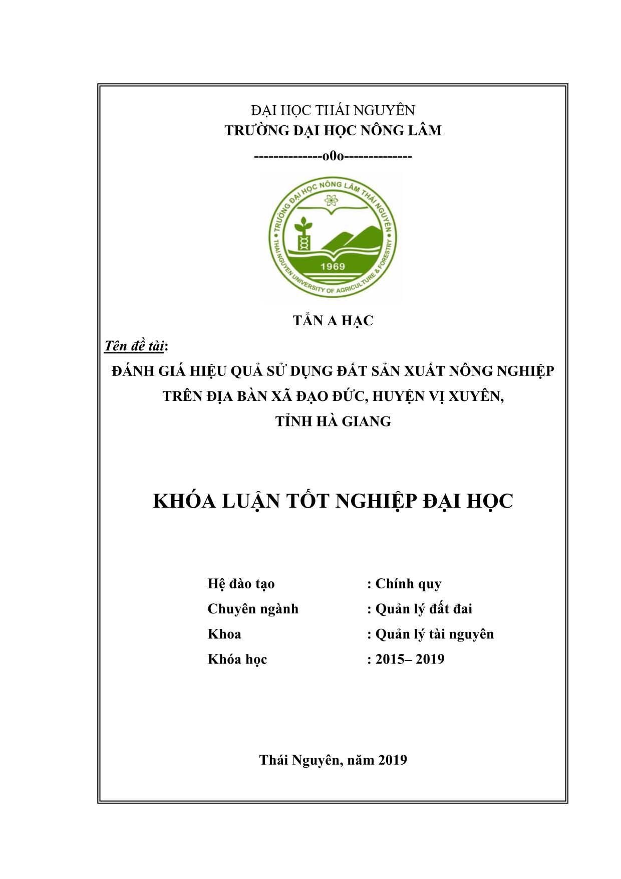 Khóa luận Đánh giá hiệu quả sử dụng đất sản xuất nông nghiệp trên địa bàn xã Đạo Đức, huyện Vị Xuyên, tỉnh Hà Giang trang 1