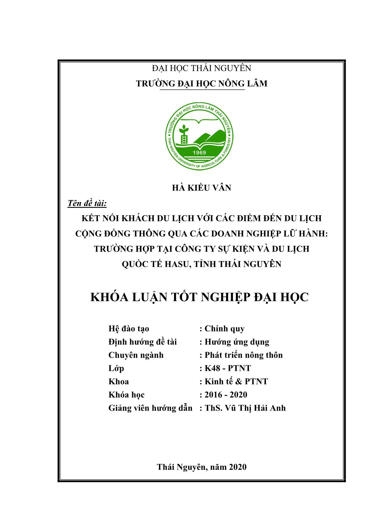 Khóa luận Kết nối khách du lịch với các điểm đến du lịch cộng đồng thông qua các doanh nghiệp lữ hành: trường hợp tại Công ty Sự kiện và Du lịch Quốc tế HASU, tỉnh Thái Nguyên trang 1