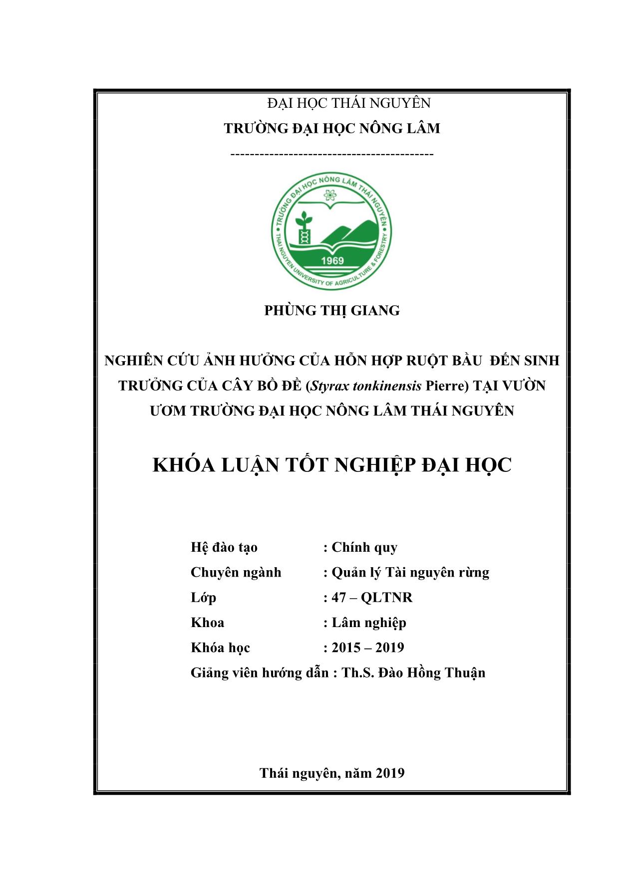 Khóa luận Nghiên cứu ảnh hưởng của hỗn hợp ruột bầu đến sinh trưởng của cây Bồ đề (Styrax tonkinensis Pierre) tại vườn ươm trường Đại học Nông Lâm Thái Nguyên trang 2