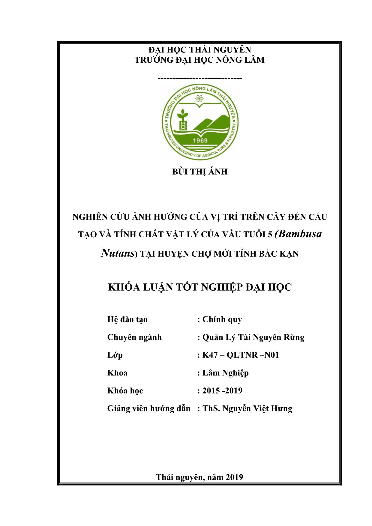 Khóa luận Nghiên cứu ảnh hưởng của vị trí trên cây đến cấu tạo và tính chất vật lý của Vầu ở cấp tuổi 5 (Bambusa Nutans) tại huyện Chợ Mới tỉnh Bắc Kạn trang 2