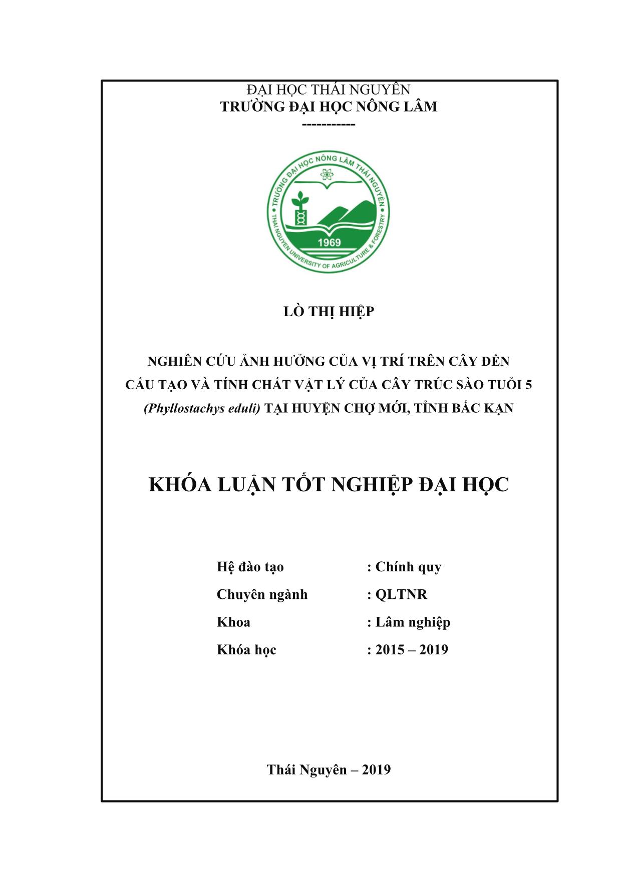 Khóa luận Nghiên cứu ảnh hưởng của vị trí trên cây đến cấu tạo và tính chất vật lí của cây Trúc sào tuổi 5 tại trường Đại học Nông Lâm Thái Nguyên trang 1