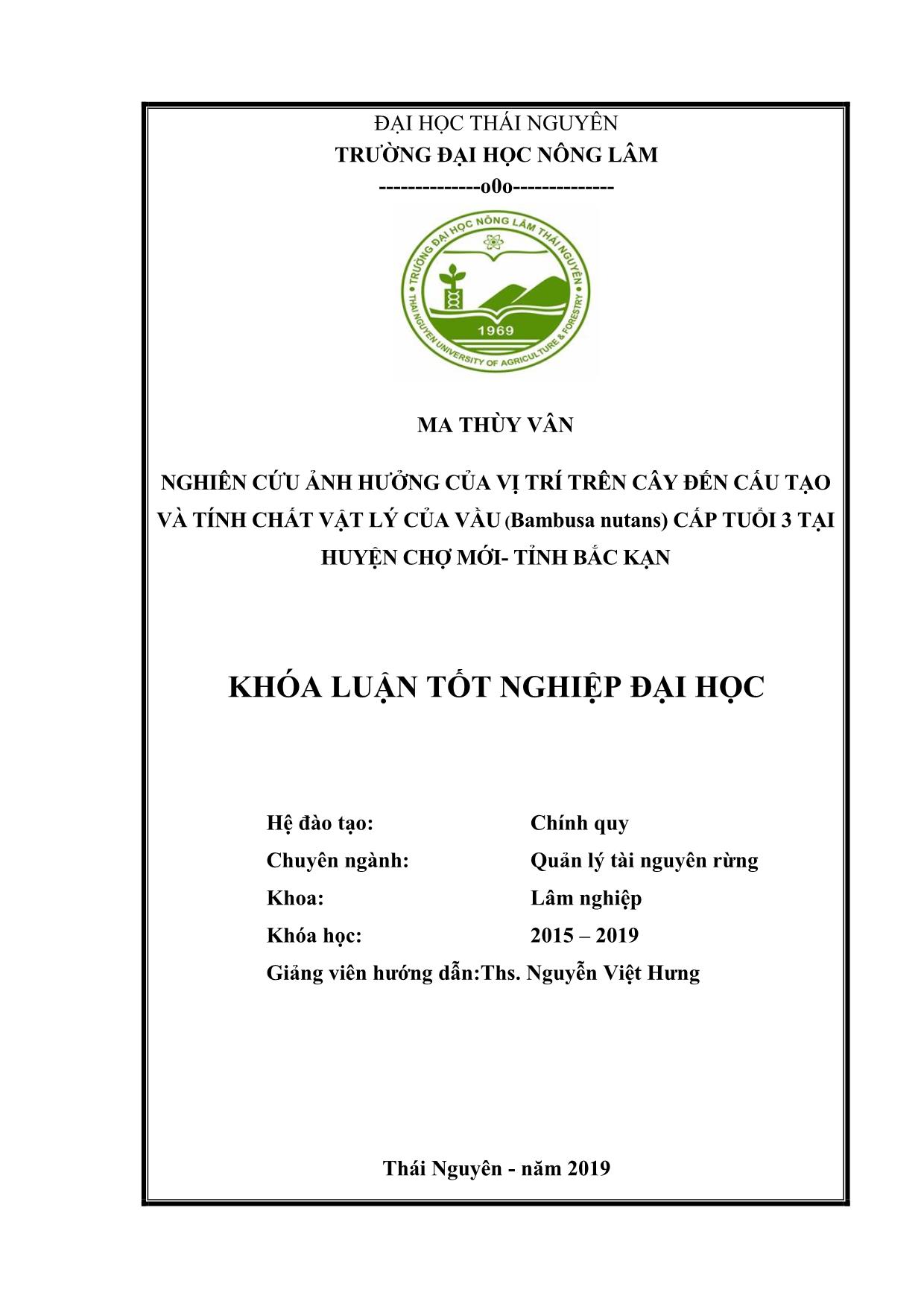 Khóa luận Nghiên cứu ảnh hưởng của vị trí trên cây đến cấu tạo và tính chất vật lý của Vầu (Bambusa Nutans) cấp tuổi 3 tại huyện Chợ Mới - Tỉnh Bắc Kạn trang 2