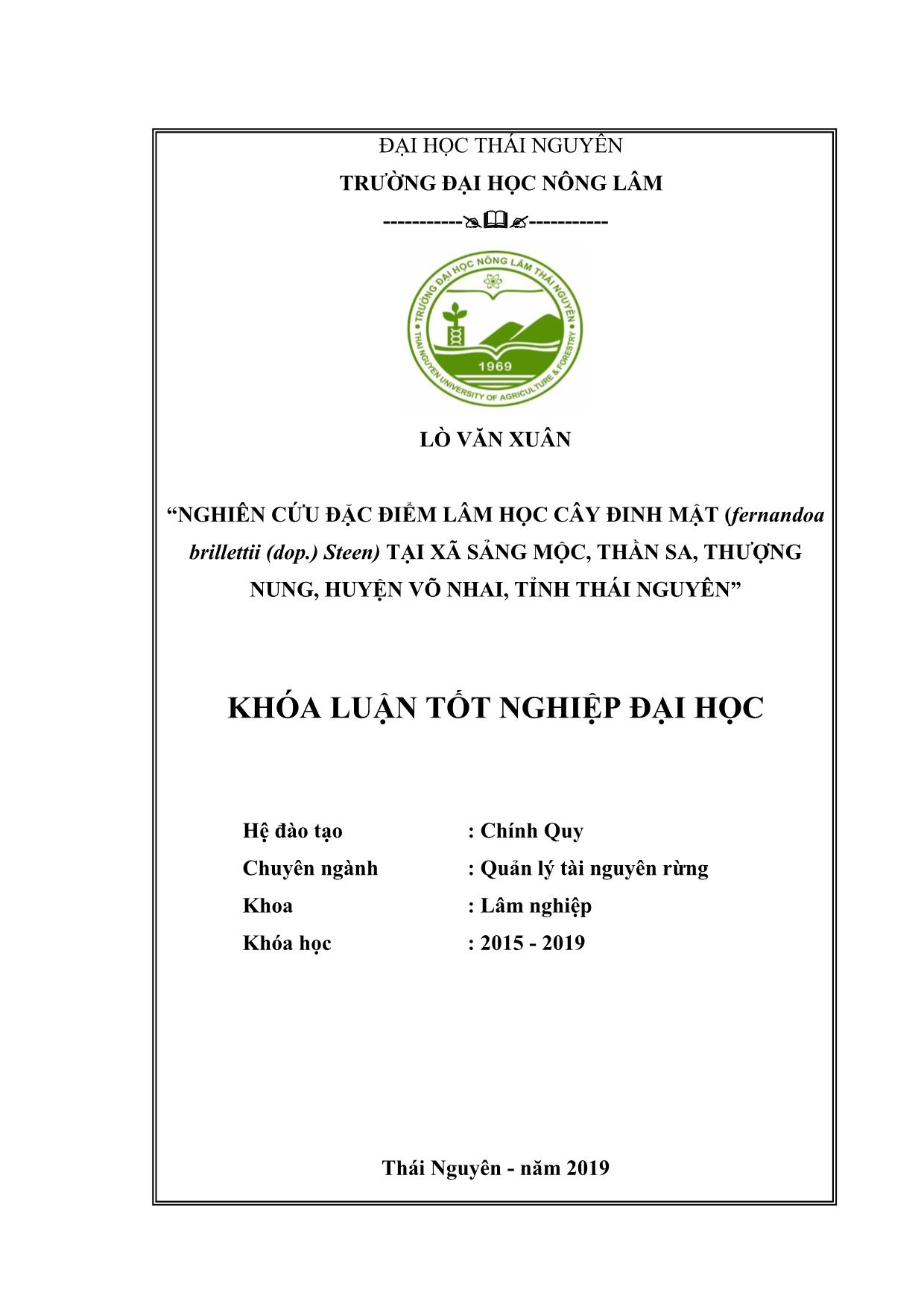 Khóa luận Nghiên cứu đặc điểm lâm học cây Đinh mật (Fernandoa brillettii (Dop.) Steen) tại xã Sảng Mộc, Thần sa, Thượng Nung, huyện Võ Nhai, tỉnh Thái Nguyên trang 1