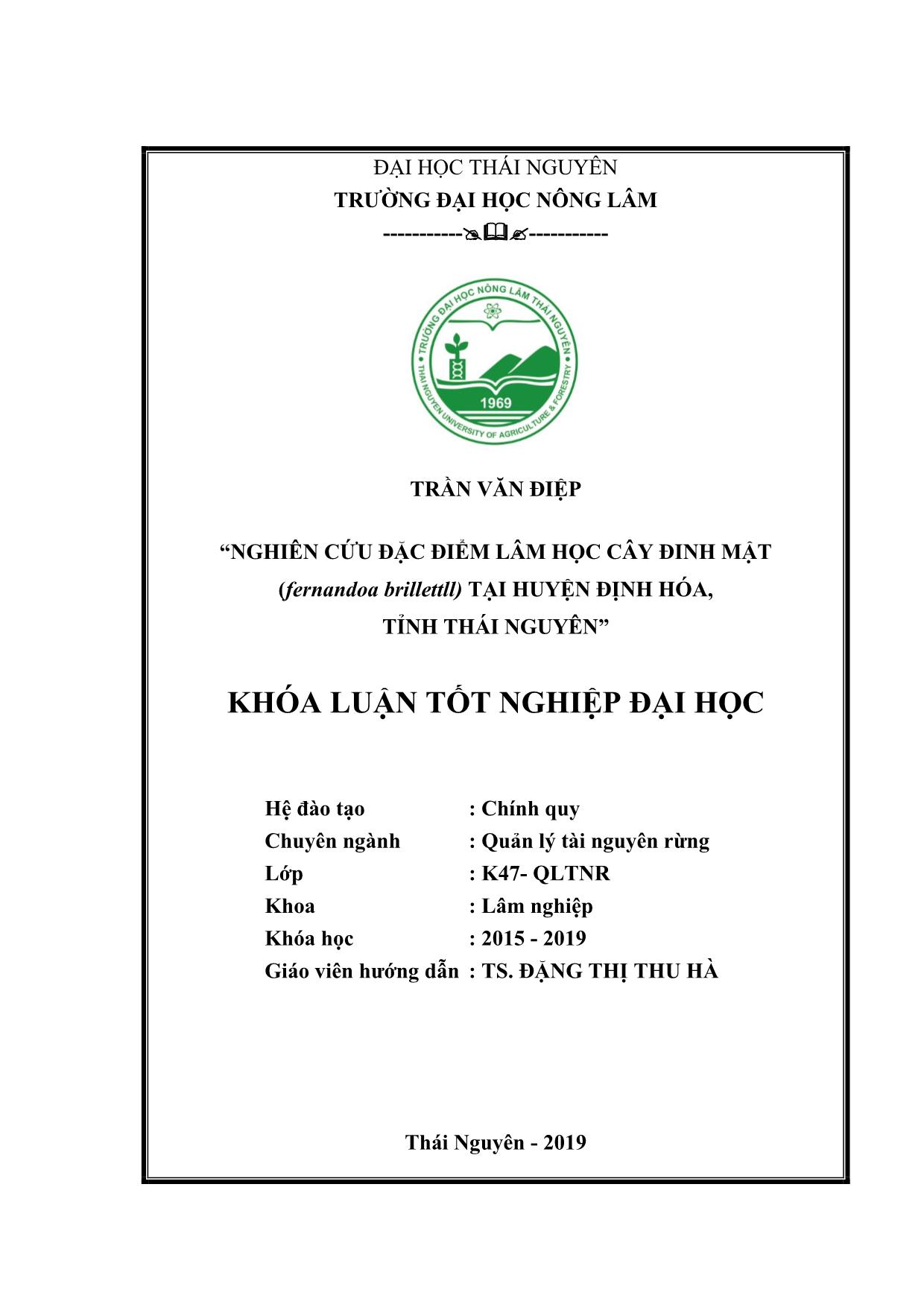 Khóa luận Nghiên cứu đặc điểm lâm học cây Đinh mật (Fernandoa brillettii) tại huyện Đinh Hóa, tỉnh Thái Nguyên trang 2