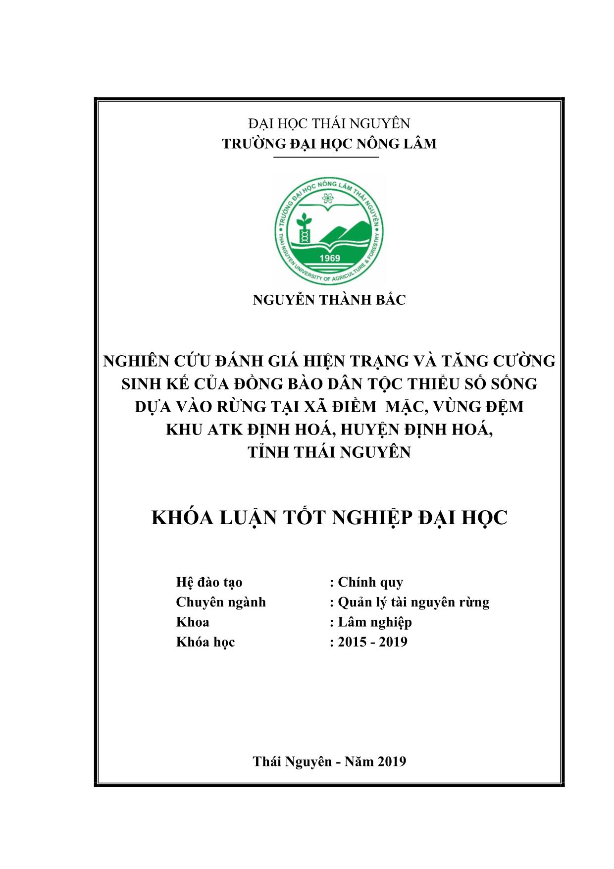 Khóa luận Nghiên cứu đánh giá hiện trạng và tăng cường sinh kế của đồng bào dân tộc thiểu số sống dựa vào rừng tại xã Điềm Mặc, huyện Định Hoá, tỉnh Thái Nguyên trang 1