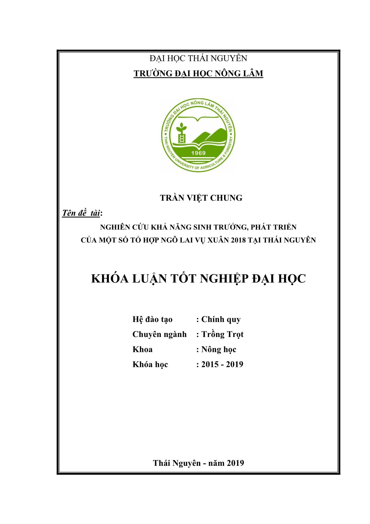 Khóa luận Nghiên cứu khả năng sinh trưởng, phát triển của một số tổ hợp ngô lai vụ Xuân năm 2018 tại Thái Nguyên trang 1