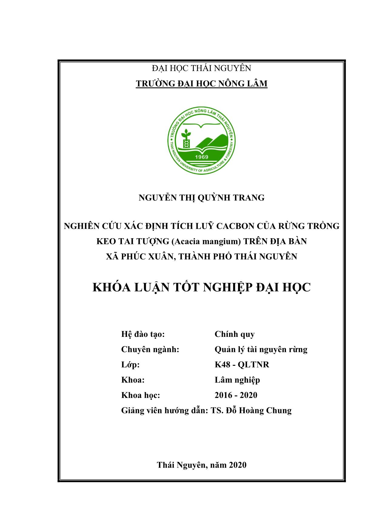 Khóa luận Nghiên cứu xác định tích luỹ cacbon của rừng trồng Keo tai tượng (Acacia mangium) trên địa bàn xã Phúc Xuân - Thành phố Thái Nguyên trang 2