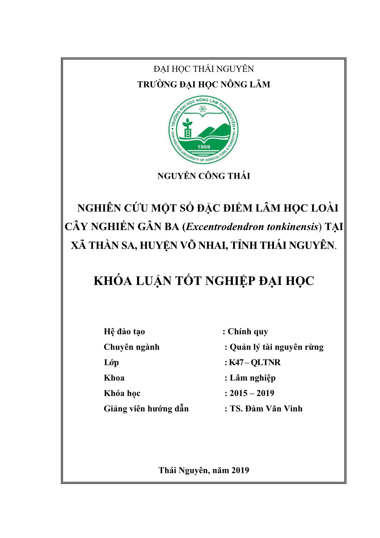 Khóa luận Nghiên cứu một số đặc điểm lâm học loài cây Nghiến gân ba (Excentrodendron tonkinensis) tại xã Thần Sa, huyện Võ Nhai, tỉnh Thái Nguyên trang 2