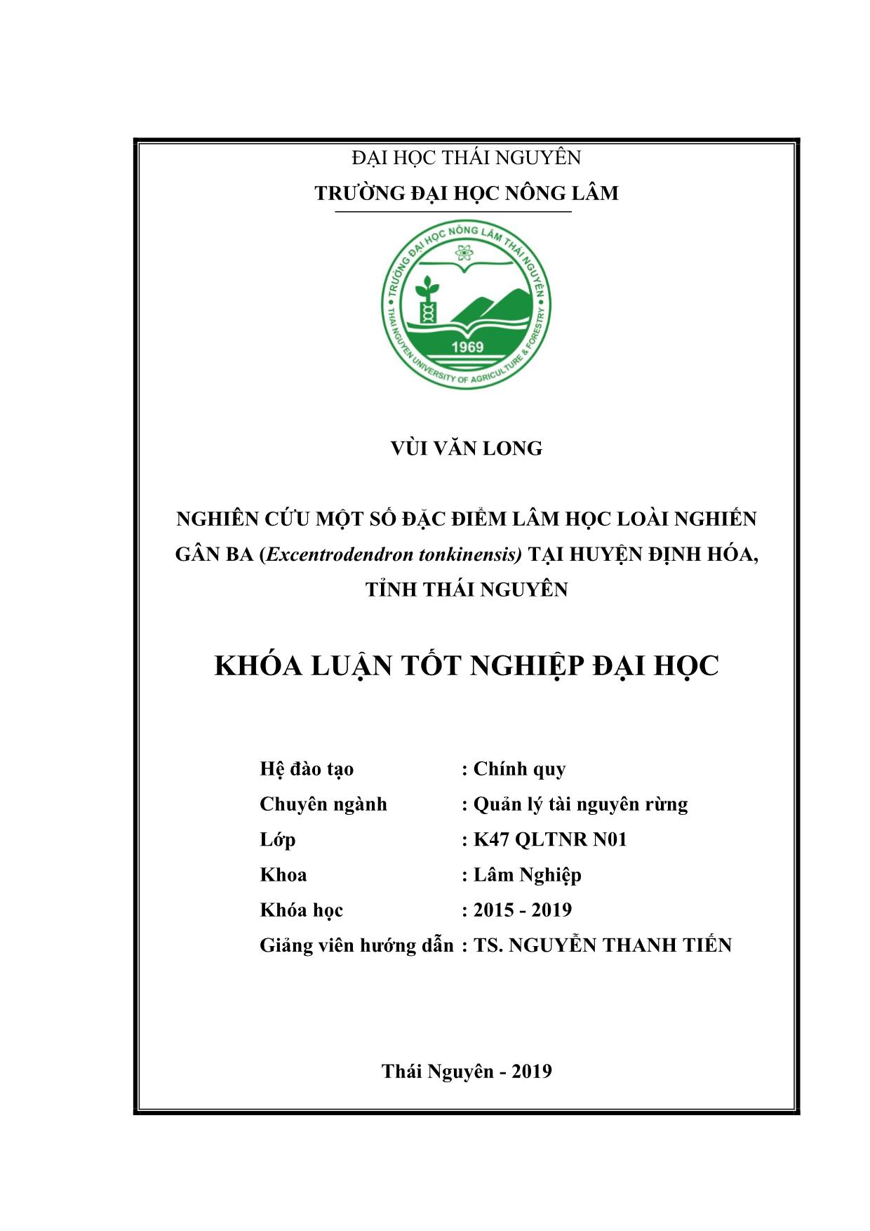 Khóa luận Nghiên cứu một số đặc điểm lâm học cây Nghiến gân ba (Excentrodendron tonkinensis) tại huyện Định Hóa, tỉnh Thái Nguyên trang 2