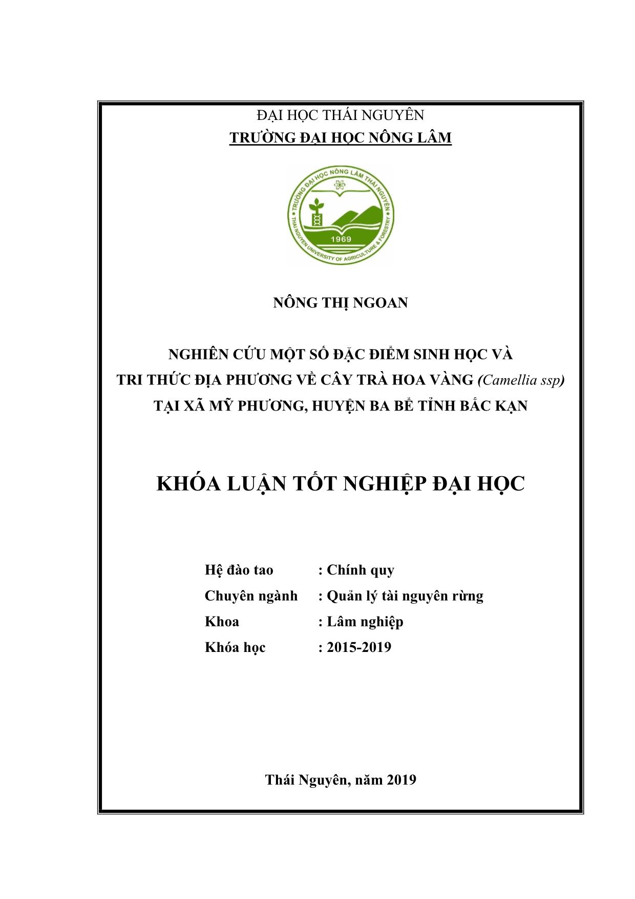 Khóa luận Nghiên cứu một số đặc điểm sinh học và tri thức địa phương về cây Trà hoa vàng (Camellia ssp) tại xã Mỹ Phương, huyện Ba Bể, tỉnh Bắc Kạn trang 1