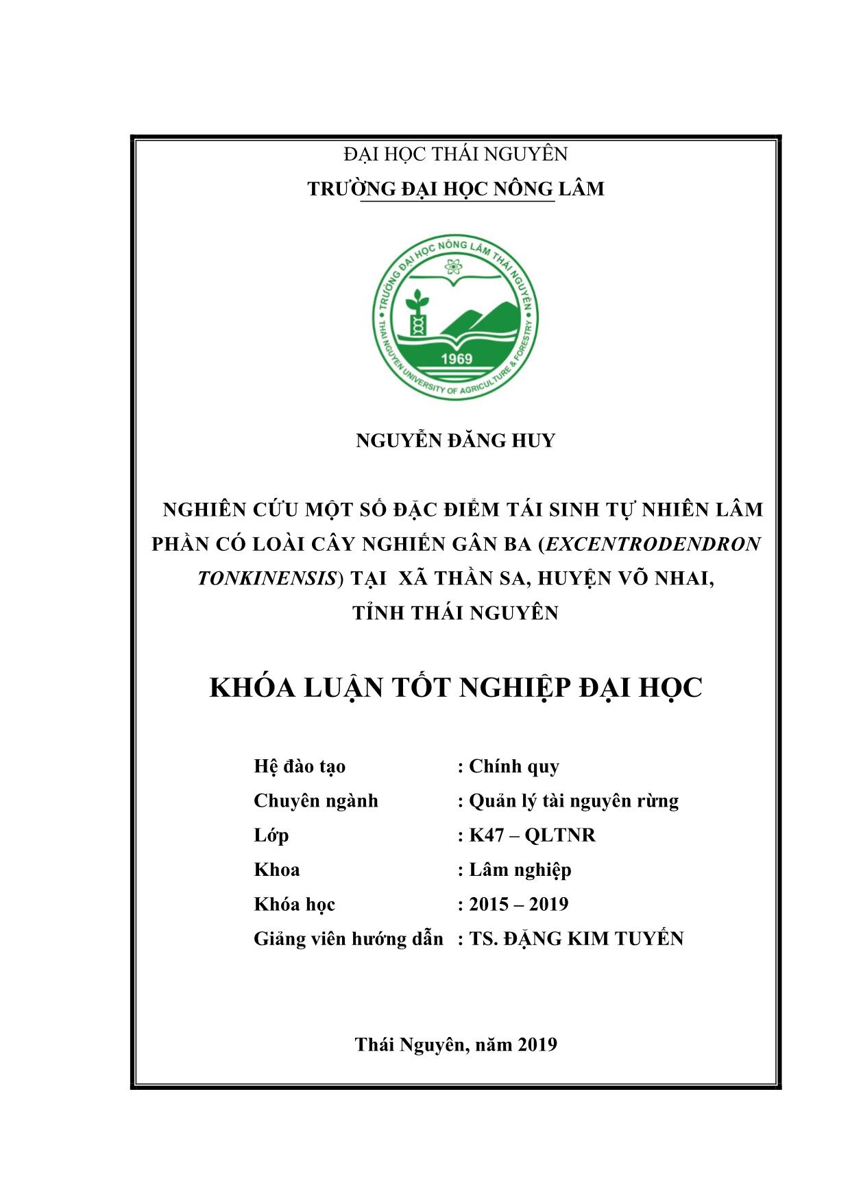 Khóa luận Nghiên cứu một số đặc điểm tái sinh tự nhiên lâm phần có loài cây Nghiến gân ba (Excentrodendron tonkinensis) tại xã Thần Sa, huyện Võ Nhai, tỉnh Thái Nguyên trang 2