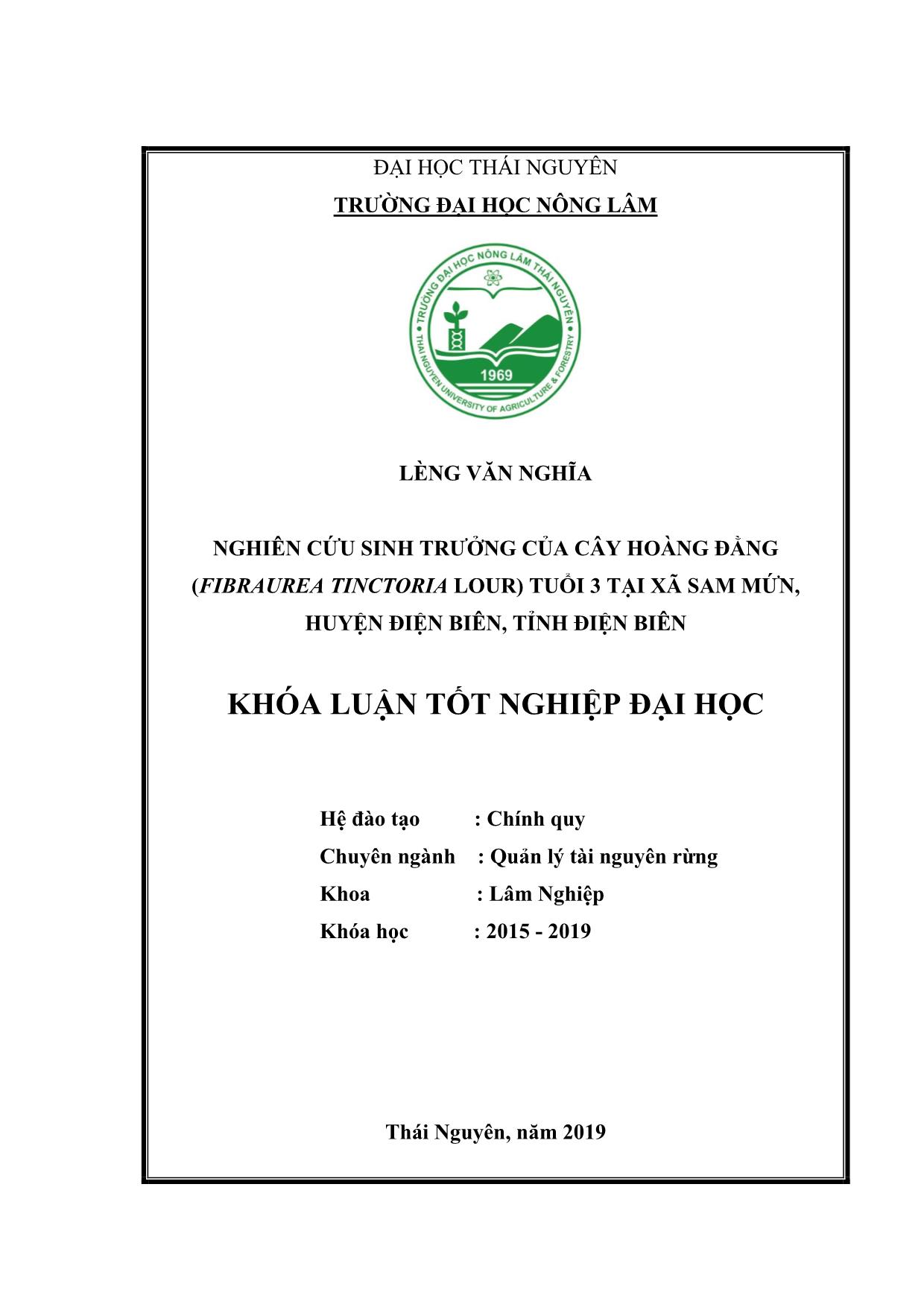 Khóa luận Nghiên cứu sinh trưởng của cây Hoàng đằng (Fibraurea tinctoria Lour) tuổi 3 tại xã Sam Mứn, huyện Điện Biên, tỉnh Điện Biên trang 1