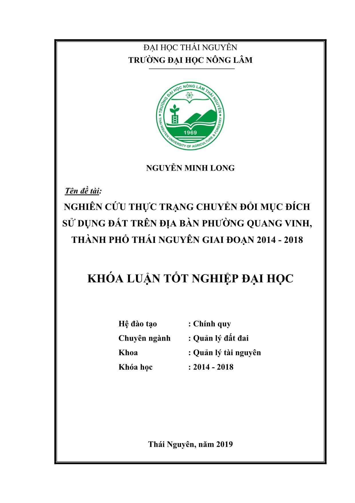 Khóa luận Nghiên cứu thực trạng chuyển đổi mục đích sử dụng đất trên địa bàn phường Quang Vinh, thành phố Thái Nguyên giai đoạn 2014-2018 trang 1