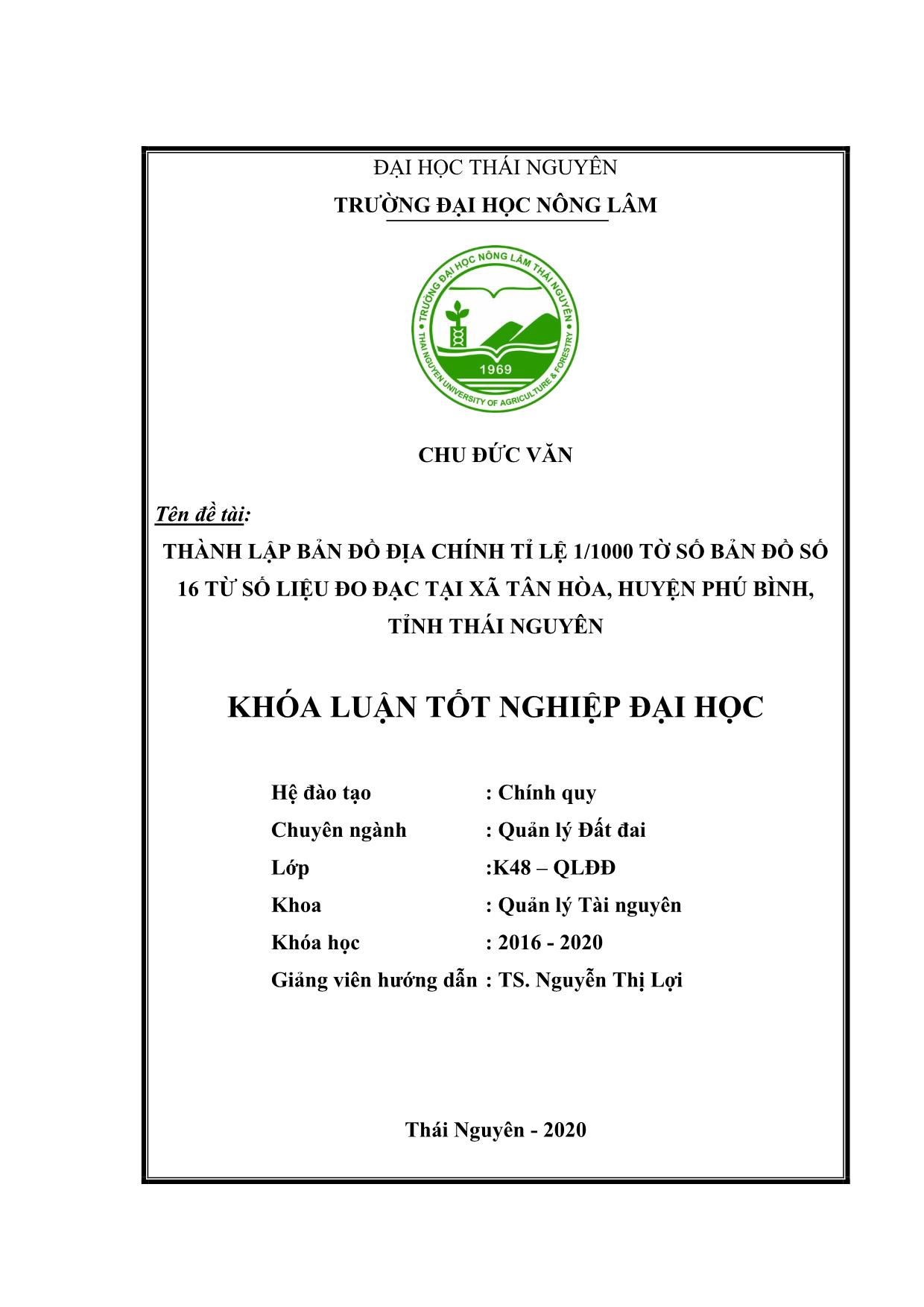 Khóa luận Thành lập bản đồ đia chính tỉ lệ 1:1000 tờ bản đồ số 16 từ số liệu đo đạc tại xã Tân Hòa, huyện Phú Bình, tỉnh Thái Nguyên trang 1