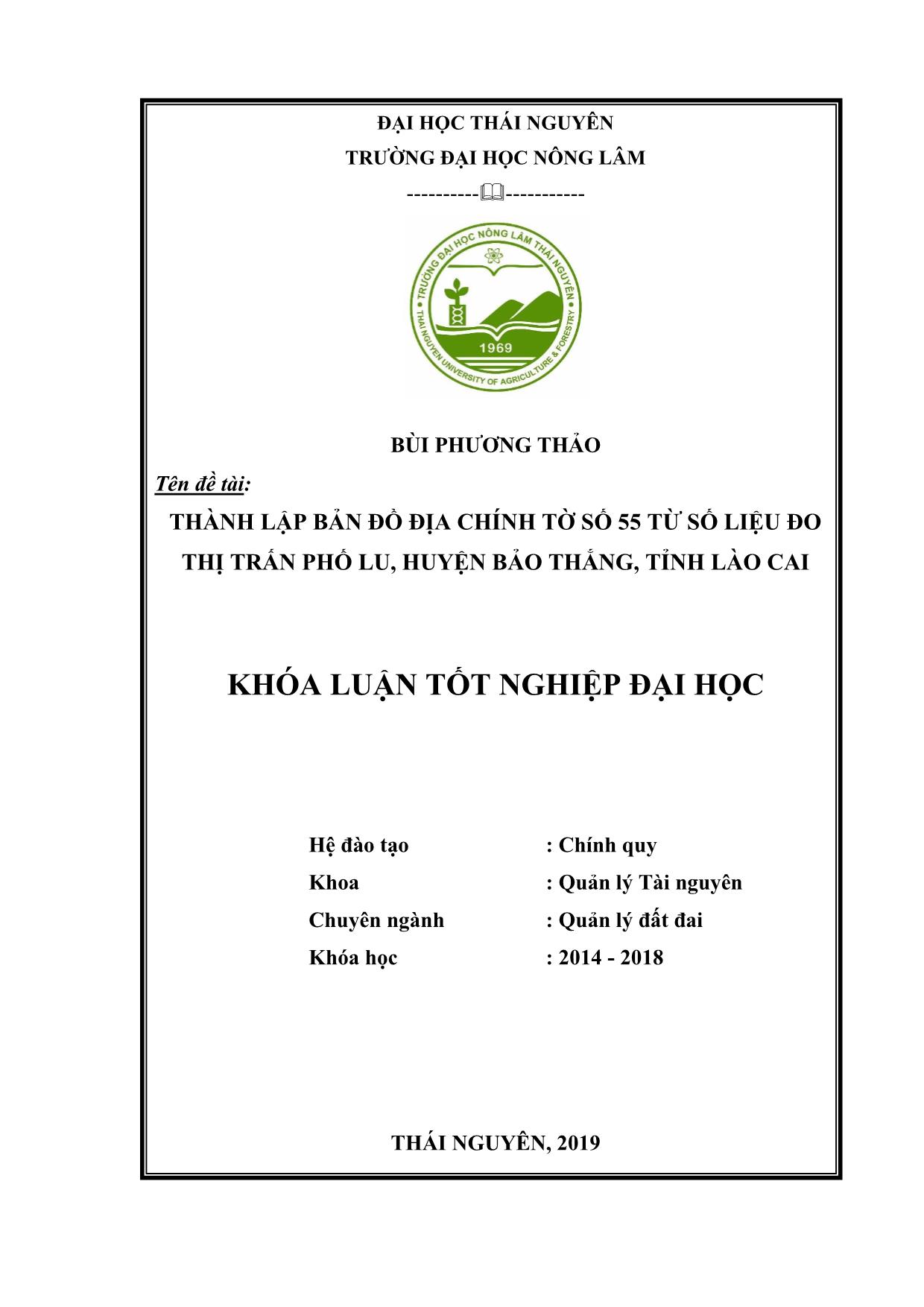 Khóa luận Thành lập tờ bản đồ địa chính tờ số 55 từ số liệu đo, thị trấn Phố Lu, huyện Bảo Thắng, tỉnh Lào Cai trang 1