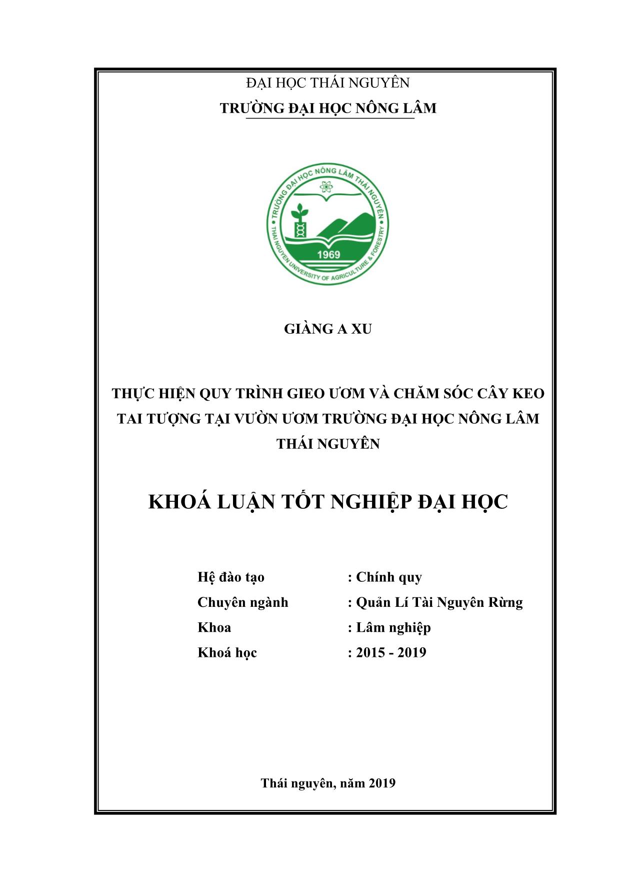 Khóa luận Theo dõi quy trình gieo ươm và chăm sóc cây Keo tai tượng tại vườn ươm Trường Đại học Nông Lâm Thái Nguyên trang 1