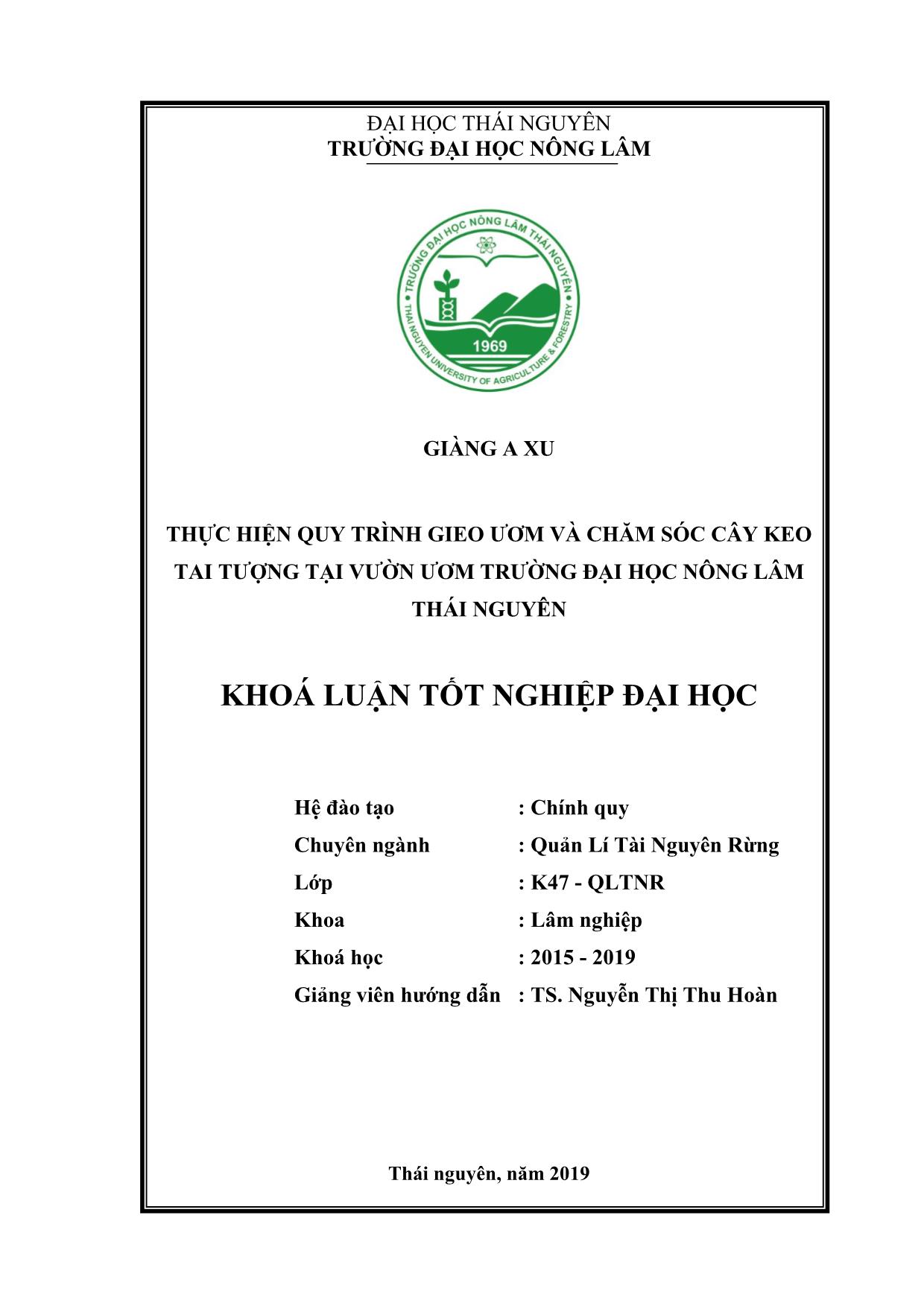 Khóa luận Theo dõi quy trình gieo ươm và chăm sóc cây Keo tai tượng tại vườn ươm Trường Đại học Nông Lâm Thái Nguyên trang 2