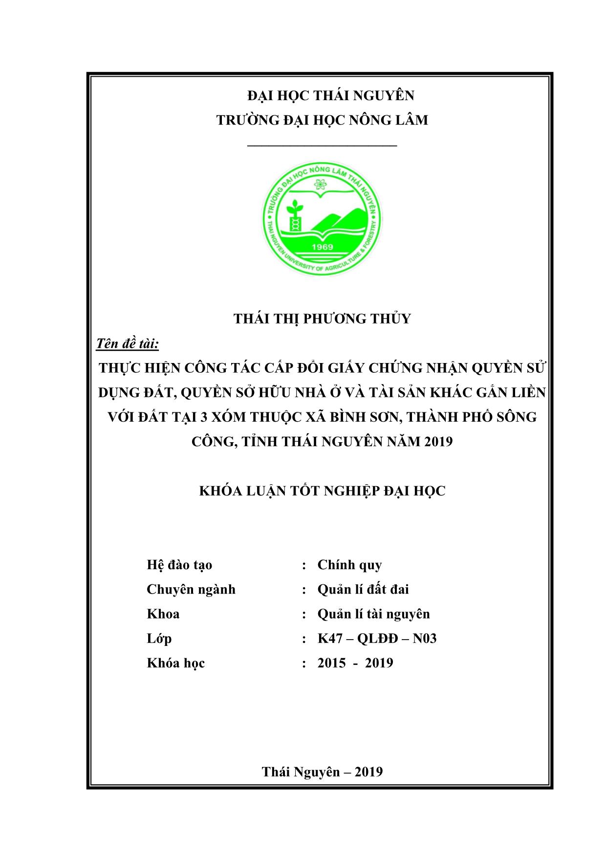 Khóa luận Thực Hiện công tác cấp đổi giấy chứng nhận quyền sử dụng đất, quyền sở hữu nhà ở và tài sản khác gắn liền với đất tại xã Bình Sơn, thành phố Sông Công, tỉnh Thái Nguyên năm 2019 trang 1