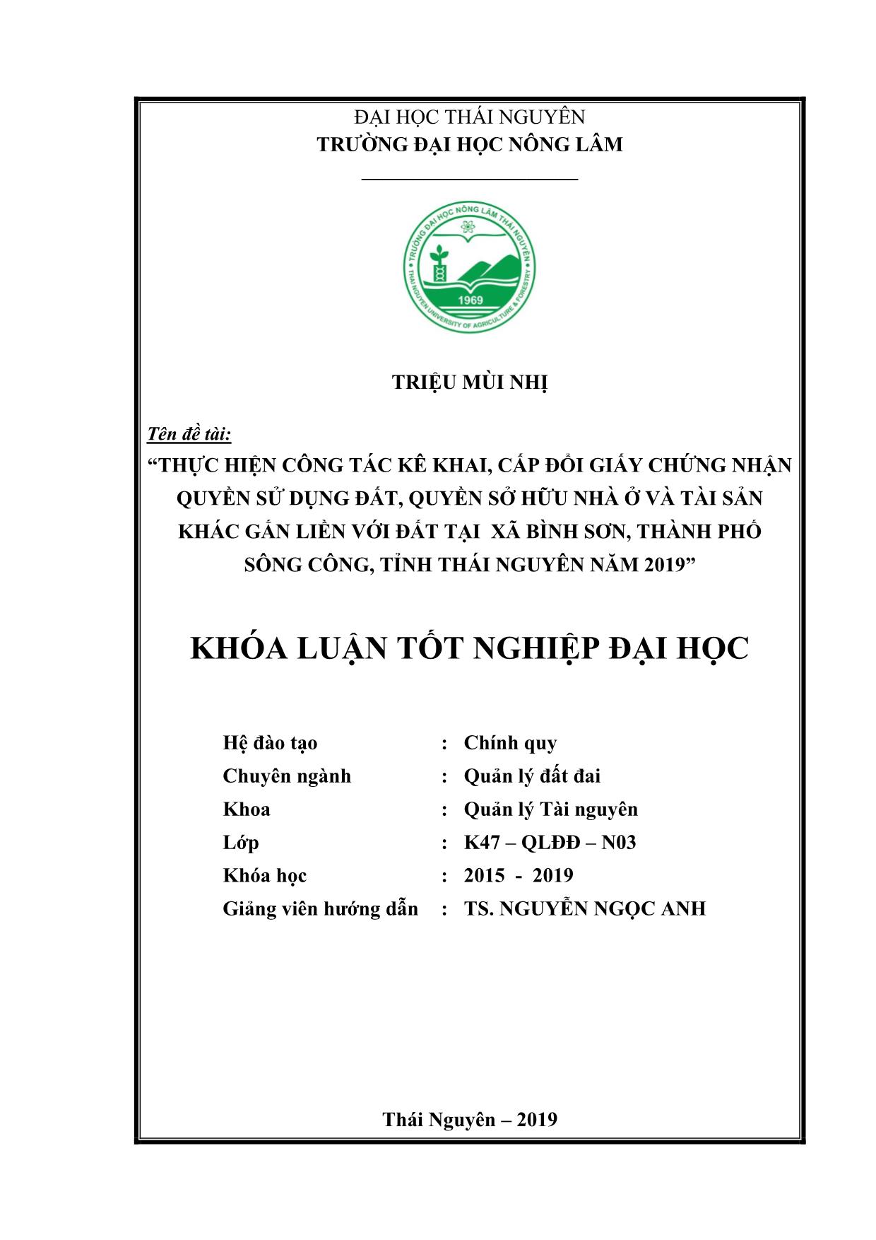 Khóa luận Thực Hiện công tác kê khai, cấp đổi giấy chứng nhận quyền sử dụng đất, quyền sở hữu nhà ở và tài sản khác gắn liền với đất tại xã Bình Sơn, thành phố Sông Công, tỉnh Thái Nguyên năm 2019 trang 2