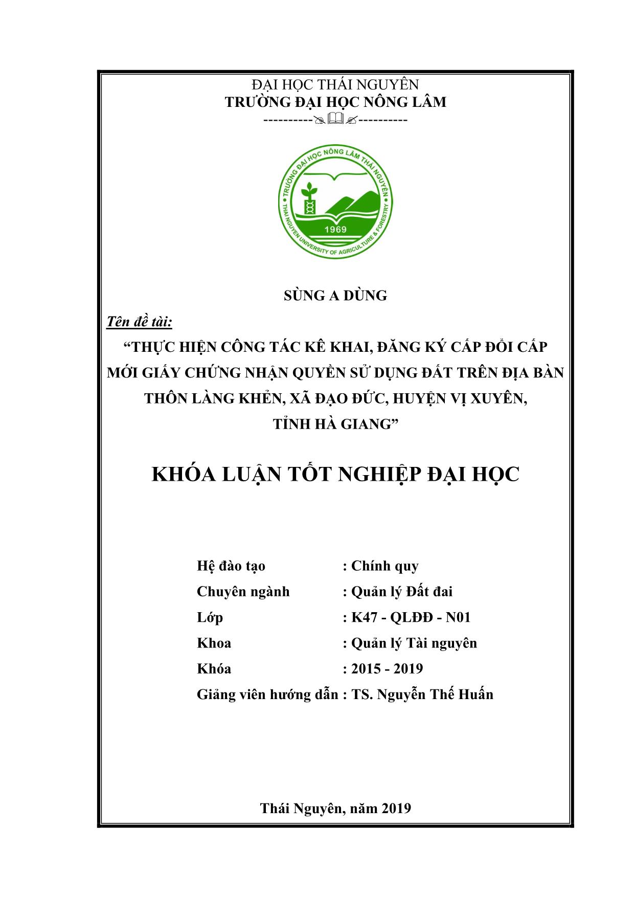 Khóa luận Thực hiện công tác kê khai, đăng ký cấp đổi cấp mới giấy chứng nhận quyền sử dụng đất trên địa bàn thôn Làng Khẻn, xã Đạo Đức, huyện Vị Xuyên, tỉnh Hà Giang trang 2