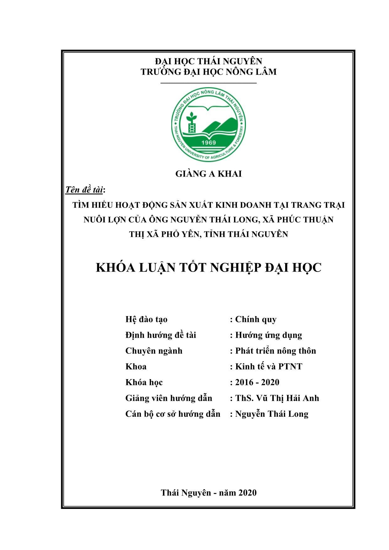 Khóa luận Tìm hiểu hoạt động sản xuất kinh doanh tại trang trại nuôi lợn của ông Nguyễn Thái Long – Xã Phúc Thuận – Thị xã Phổ Yên - Tỉnh Thái Nguyên trang 2