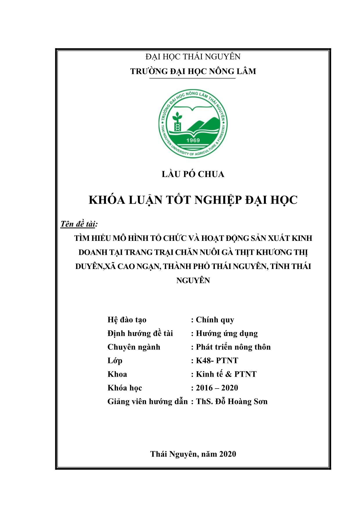 Khóa luận Tìm hiểu mô hình tổ chức và hoạt động sản xuất kinh doanh tại trang trại chăn nuôi gà thịt Khương Thị Duyên, xã Cao Ngạn, thành phố Thái Nguyên, tỉnh Thái Nguyên trang 2