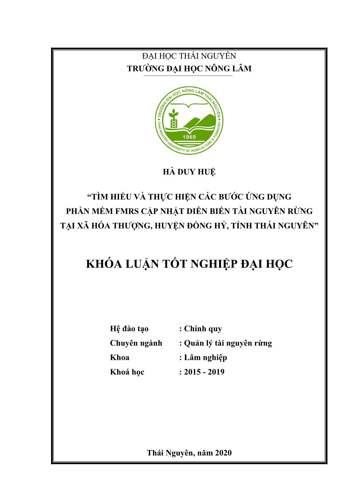 Khóa luận Tìm hiểu và thực hiện các bước ứng dụng công nghệ thông tin GIS cập nhật diễn biễn tài nguyên rừng tại xã Hóa Thượng, huyện Đồng Hỷ, tỉnh Thái Nguyên trang 1