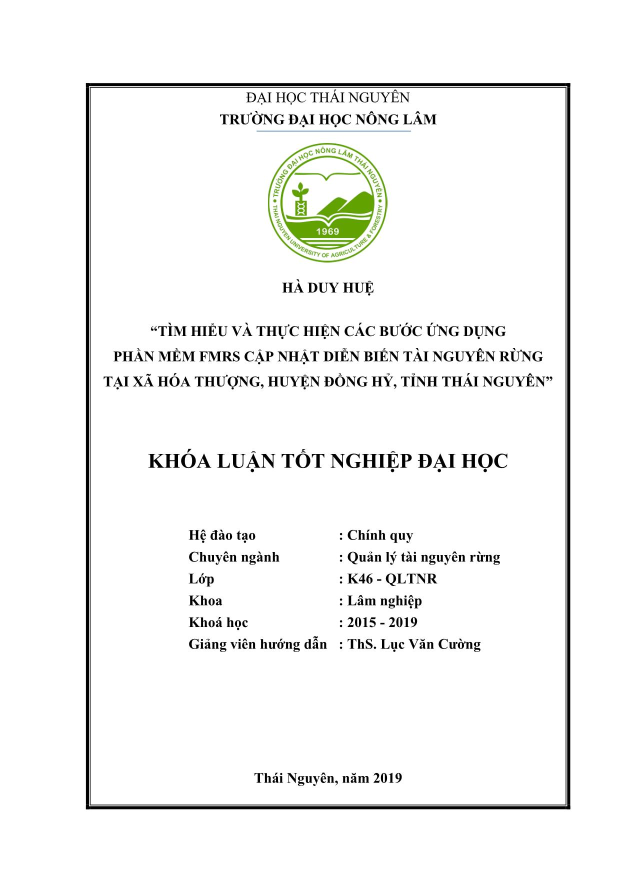 Khóa luận Tìm hiểu và thực hiện các bước ứng dụng công nghệ thông tin GIS cập nhật diễn biễn tài nguyên rừng tại xã Hóa Thượng, huyện Đồng Hỷ, tỉnh Thái Nguyên trang 2