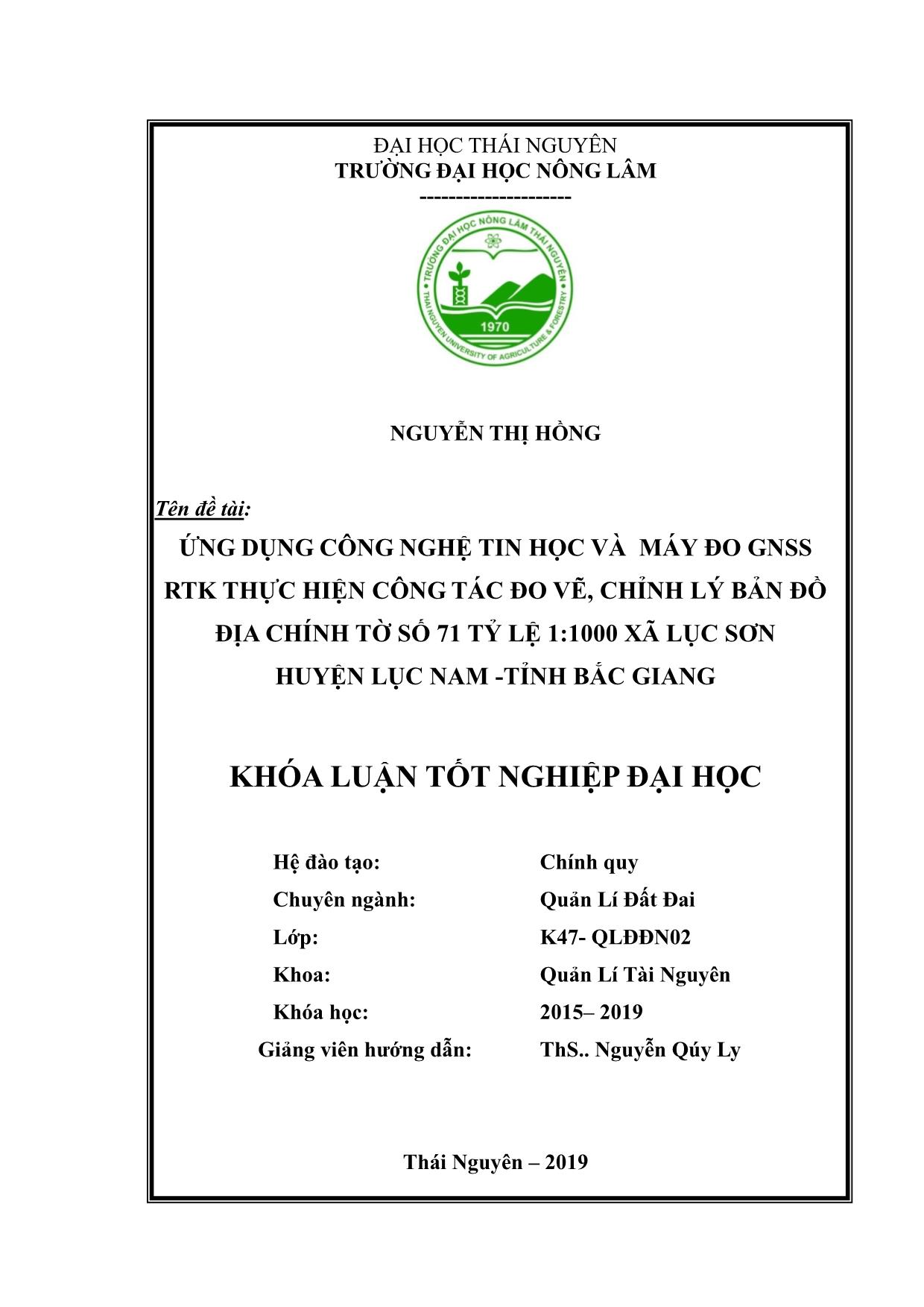 Khóa luận Ứng dụng công nghệ tin học và máy đo GNSS RTK thực hiện công tác đo vẽ, chỉnh lý bản đồ địa chính tờ số 71 tỷ lệ 1:1000 xã Lục Sơn - Huyện Lục Nam – Tỉnh Bắc Giang trang 3