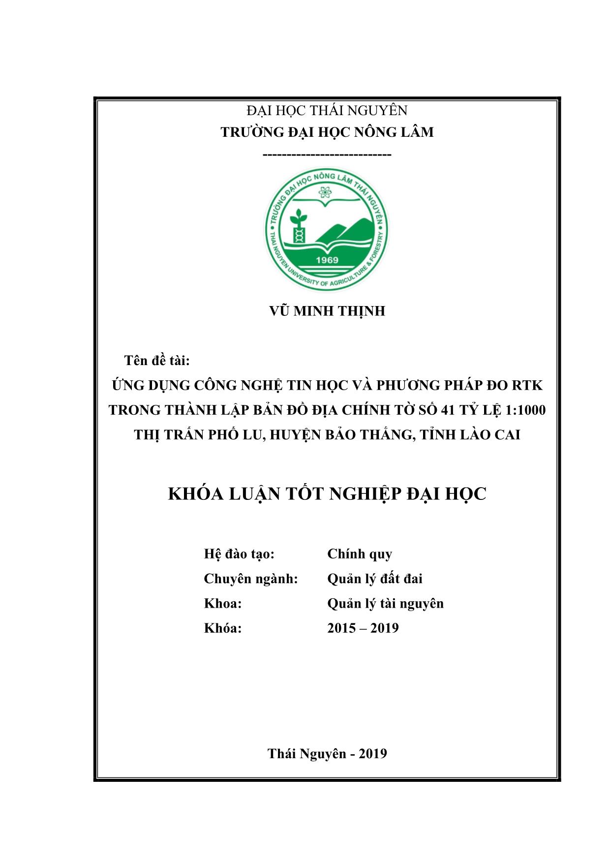 Khóa luận Ứng dụng công nghệ tin học và phương pháp đo RTK thực hiện chỉnh lý bản đồ địa chính tờ số 41 tỷ lệ 1:1000 Thị Trấn Phố Lu – Huyện Bảo Thắng – Tỉnh Lào Cai trang 1